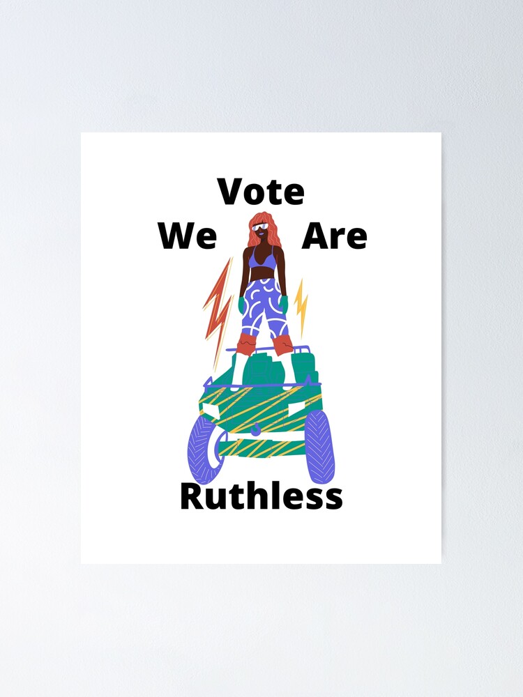 "Women's Rights Vote We Are Ruthless" Poster for Sale by Kottiskottis