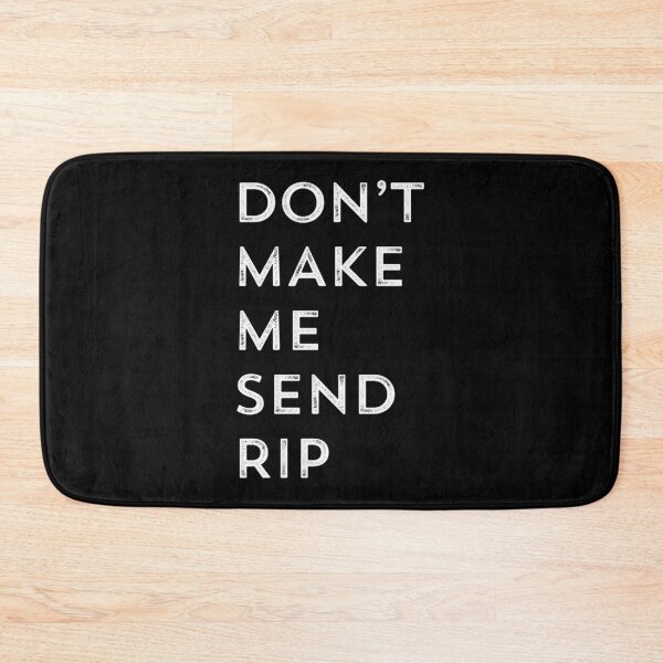 Item preview, Don_t Make Me Send Rip Yellowstone TV Show   designed and sold by mallowks.