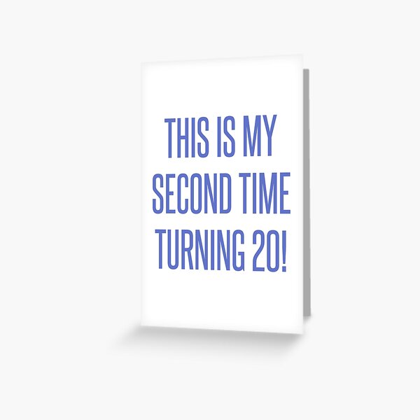 40th Birthday Gag Gift Greeting Card