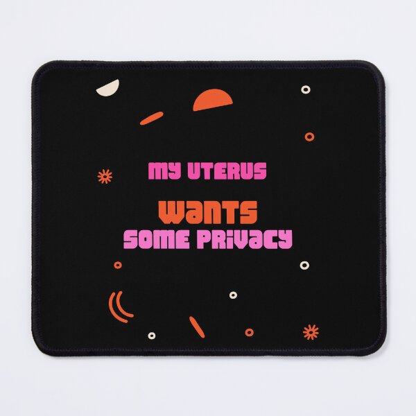 Item preview, My uterus wants some privacy designed and sold by Echo Aesthetics.