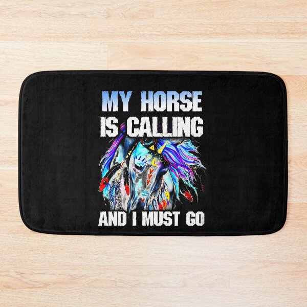 Item preview, MY HORSE IS CALLING AND I JUST GO designed and sold by Shuvra Gain.