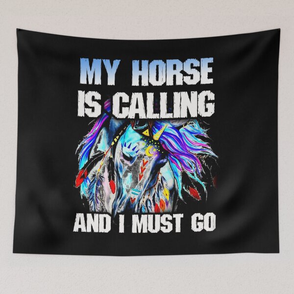 Item preview, MY HORSE IS CALLING AND I JUST GO designed and sold by Shuvra Gain.
