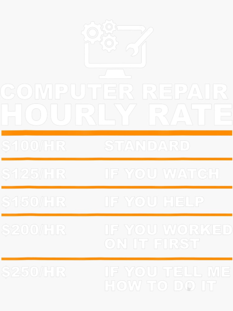 Repair Hourly Rate, Computer Repair Geek" Sticker for Sale by