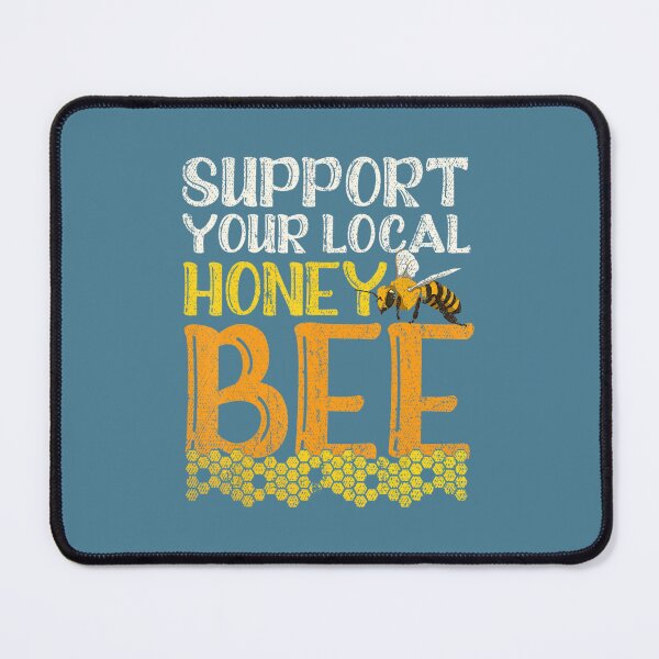 Item preview, Support Your Local Honey Bee Honeycomb Apiarist Beekeeper designed and sold by ZinMio.