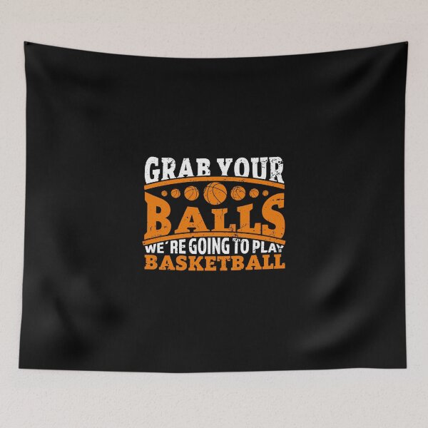 Item preview, Basketball Grab Your Balls Basketball Team Sticker designed and sold by krnnvrstacy.