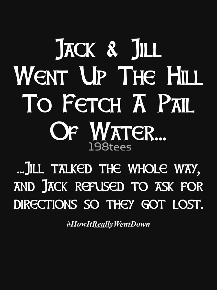 "Funny Jack and Jill Went Up The Hill Tshirt" Tshirt by 198tees