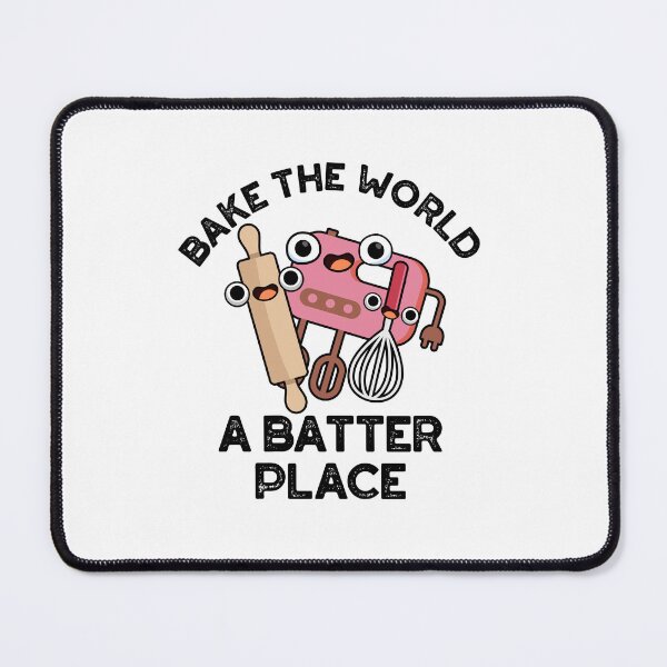 Item preview, Bake The World A Batter Place Funny Baking Puns designed and sold by punnybone.