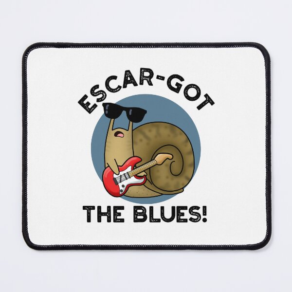 Item preview, Escar-got The Blues Snail Funny Escargot Puns designed and sold by punnybone.