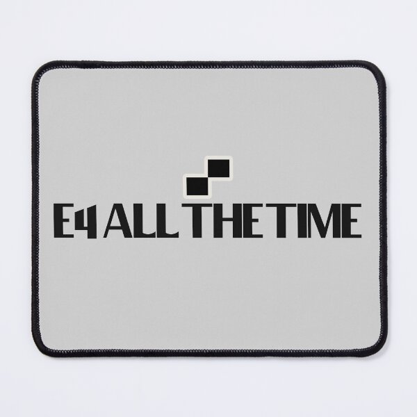 Item preview, E4 All The Time - Bold text, chess squares designed and sold by Chubuter.