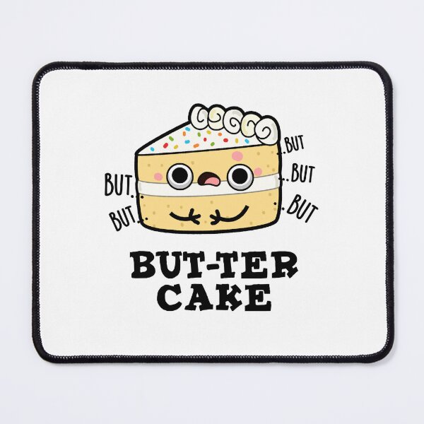 Item preview, But-ter Cake Funny Food Butter Puns  designed and sold by punnybone.