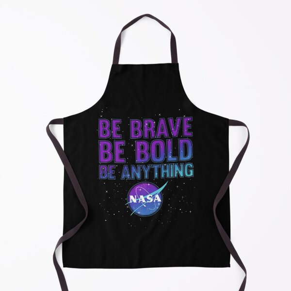 Item preview, Nasa Be Brave Be Bold Be Anything designed and sold by papabobo.
