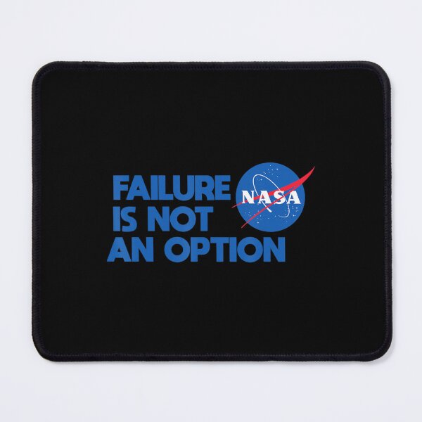 Item preview, Nasa Failure Is Not An Option Nasa designed and sold by papabobo.