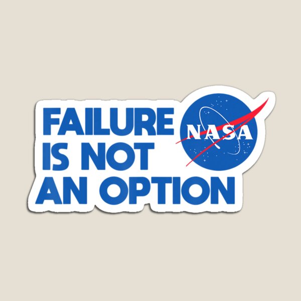 Item preview, Nasa Failure Is Not An Option Nasa designed and sold by papabobo.