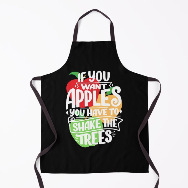 Item preview, If you want apples you have to shake the trees designed and sold by River Graphic Design.