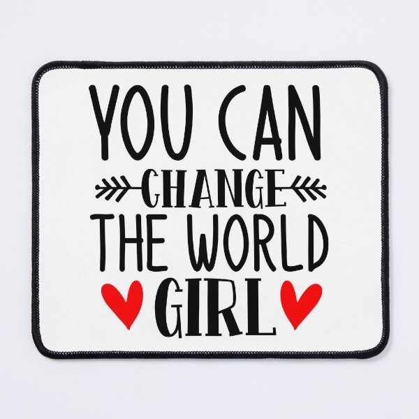 Item preview, You Can Change The World Girl Positive Saying Black Typography designed and sold by MindfulMeta.
