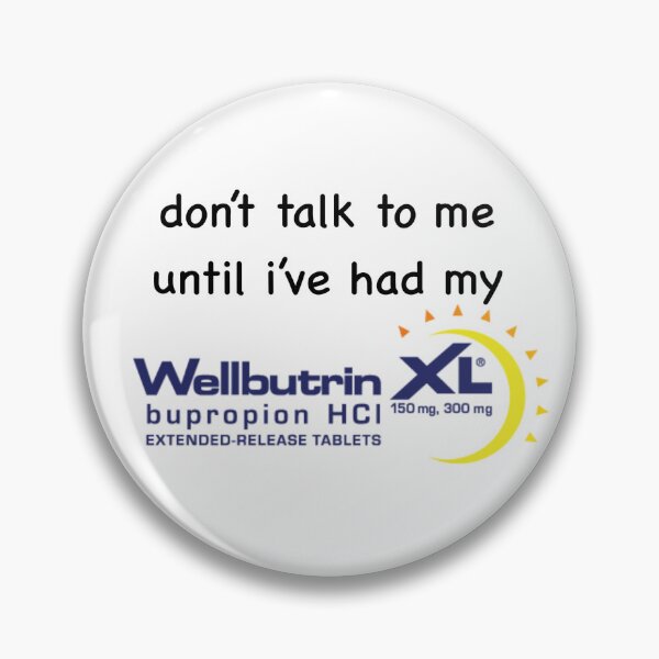 Item preview, don't talk to me wellbutrin designed and sold by thetanglesystem.