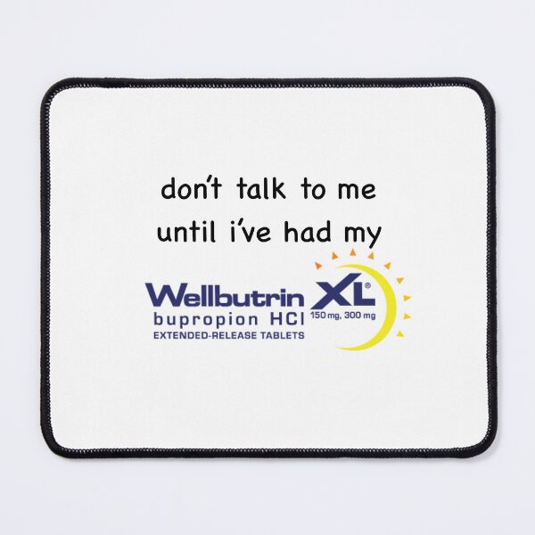 Item preview, don't talk to me wellbutrin designed and sold by thetanglesystem.