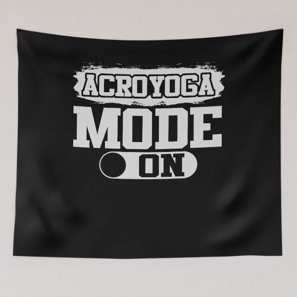 Item preview, Acroyoga Mode On Acro Yoga Funny designed and sold by Digital Story Time.