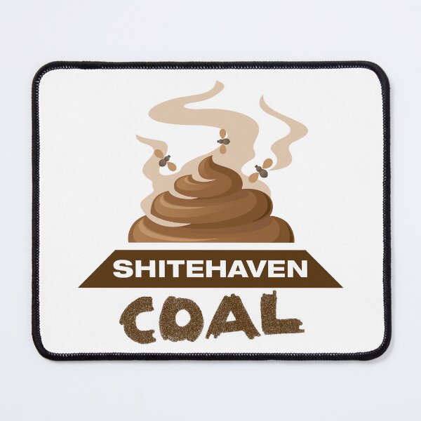 Item preview, Shitehaven Coal designed and sold by Jarren Nylund.
