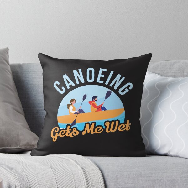 Item preview, Canoeing gets me wet designed and sold by TruLuv.