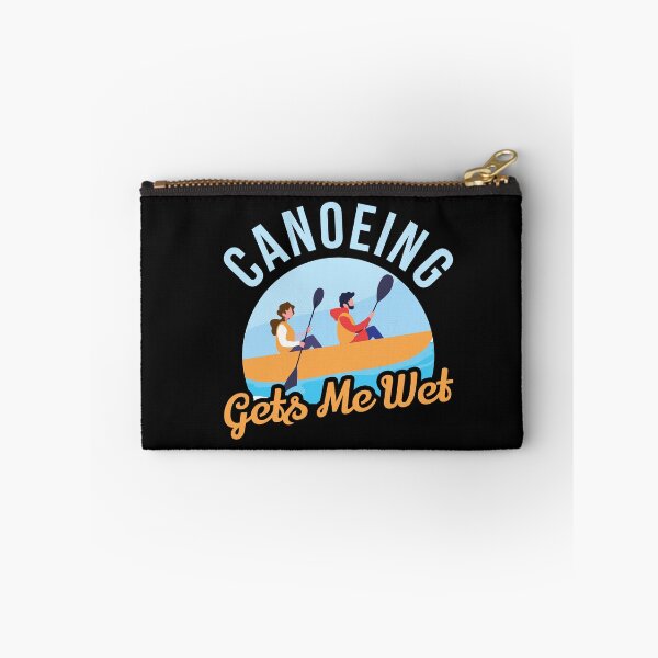 Item preview, Canoeing gets me wet designed and sold by TruLuv.