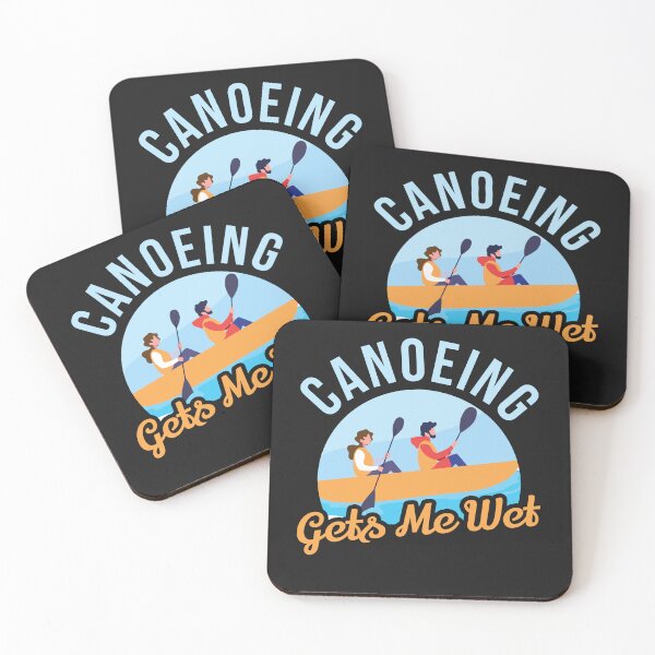 Item preview, Canoeing gets me wet designed and sold by TruLuv.