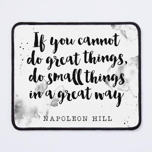 Item preview, If You Can Not Do Great Things, Do Small Things In A Great Way - Quotes By Bapoleon Hill designed and sold by Buddhaport.