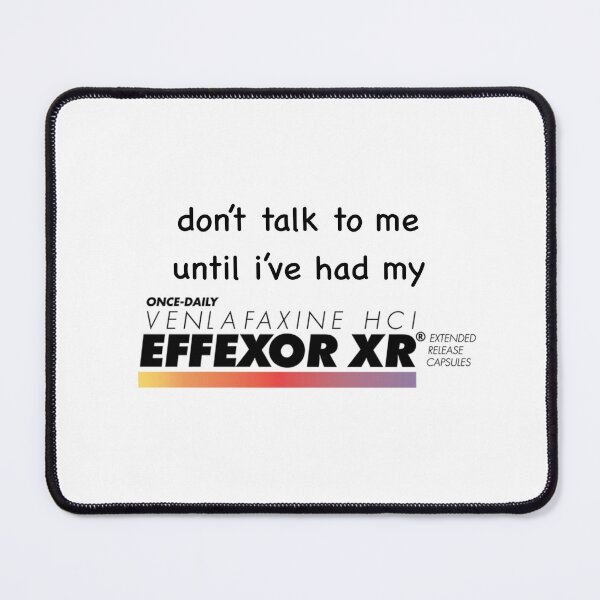 Item preview, don't talk to me effexor designed and sold by thetanglesystem.