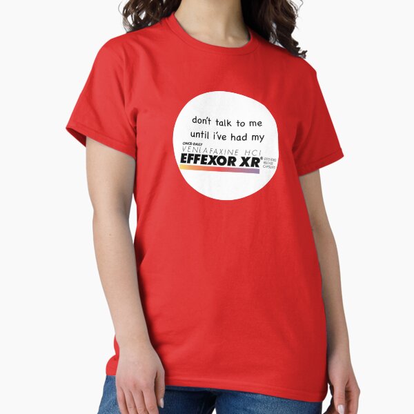 Item preview, don't talk to me effexor designed and sold by thetanglesystem.