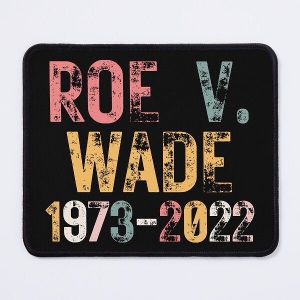 Item preview, Roe v Wade - Pro Choice designed and sold by MacAndMoose.