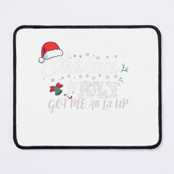 Item preview, Christmas In July Got Me All Lit Up, Enjoy christmas in summer, Classic design designed and sold by driss manougui.