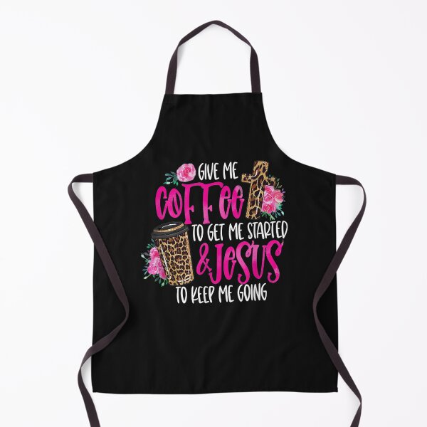 Item preview, Give me coffee to get me started and jesus to keep me going designed and sold by Makebashington.