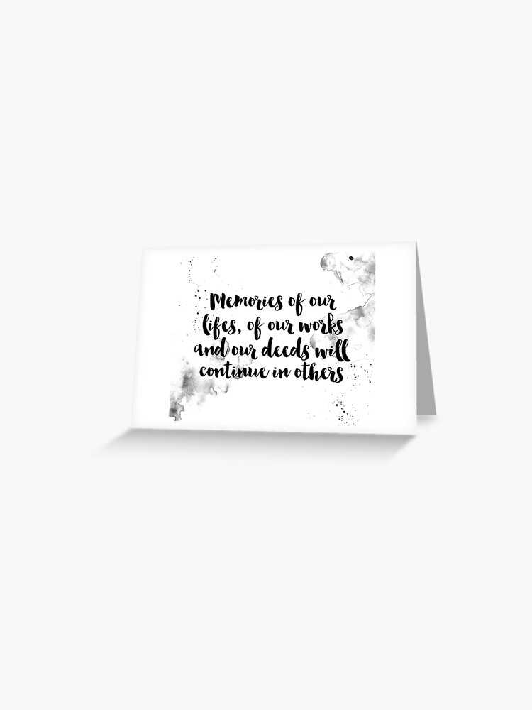 Carte De Vœux Les Souvenirs De Nos Vies De Nos Travaux Et De Nos Actes Se Poursuivront Chez Les Autres Citations De Rosa Parks Par Buddhaport Redbubble