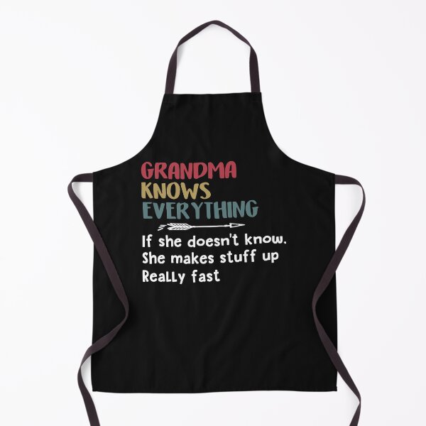 Item preview, Grandma Knows Everything If She Doesn't Know, Fun Grandmother designed and sold by Makebashington.