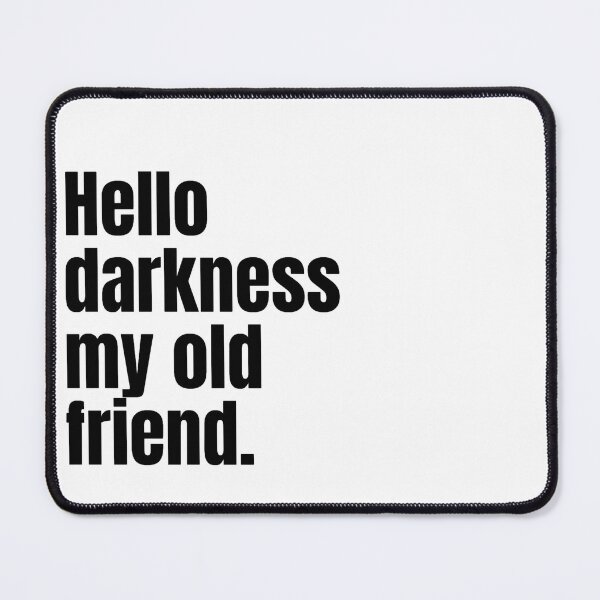 Item preview, Hello darkness my old friend. designed and sold by Lavannya.