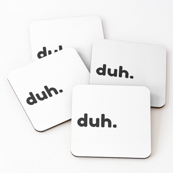 Item preview, Duh. Funny Sarcastic NSFW Rude Inappropriate Saying designed and sold by That Cheeky Tee.
