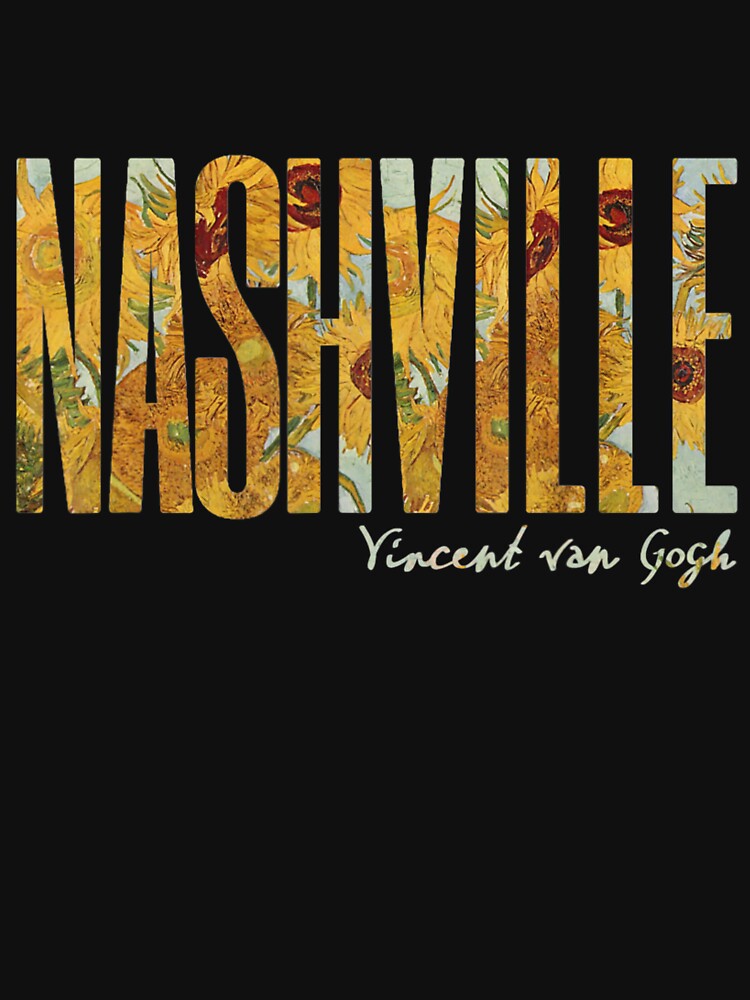 "Nashville Van Gogh Sunflowers Vincent Van Gogh Sunflower Art" Tshirt for Sale by ikikikiki