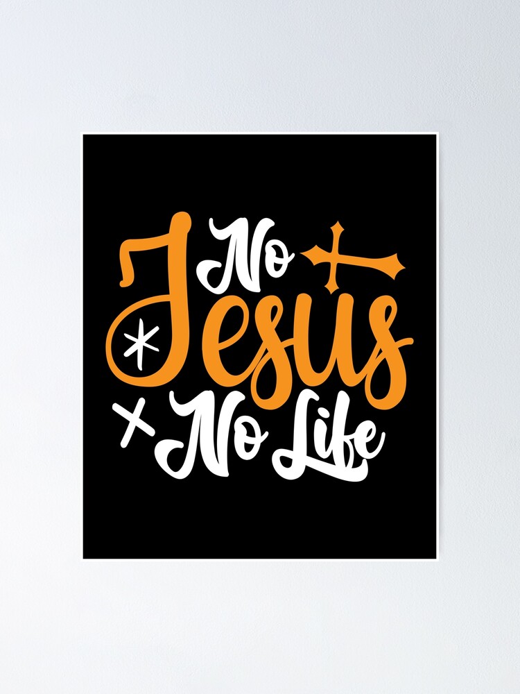 Christian Quotes And Verses For Lover Jesus Poster For Sale By Designchristian Redbubble 