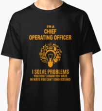 CHIEF OPERATING OFFICER Classic T-Shirt