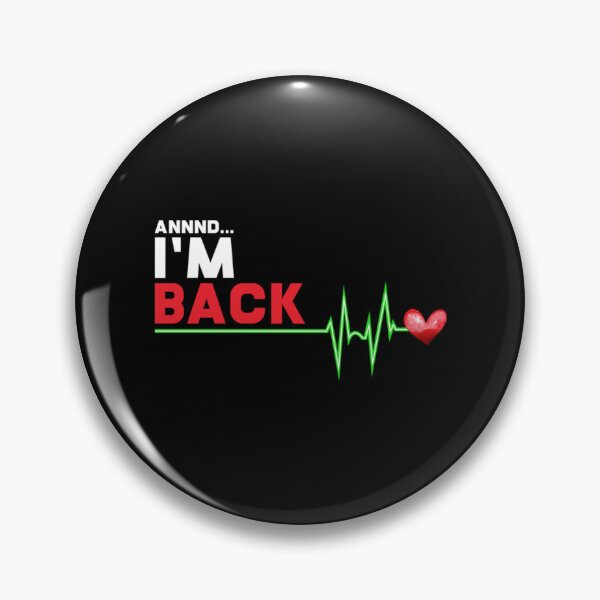 Item preview, Annnd I am Back - Hilarious Heart Attack Survivor Gift product   designed and sold by GalletasTees.