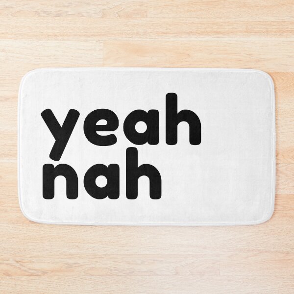 Item preview, Yeah Nah. Funny Sarcastic NSFW Rude Inappropriate Saying designed and sold by That Cheeky Tee.