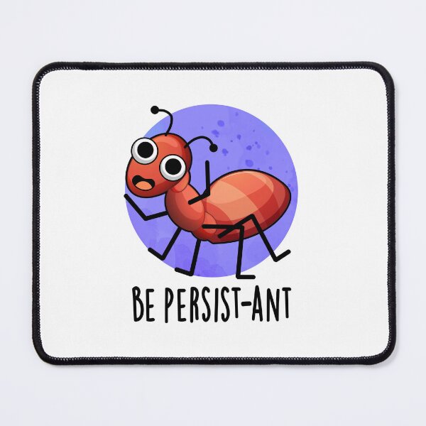 Item preview, Be Persist-ant Funny Ant Puns  designed and sold by punnybone.