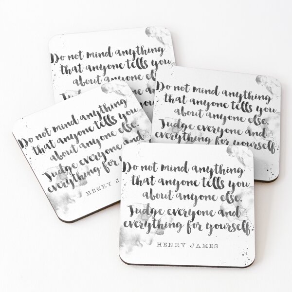 Item preview, Do not mind anything that anyone tells you about anyone else. Judge everyone and everything for yourself - Quotes Henry James designed and sold by Buddhaport.