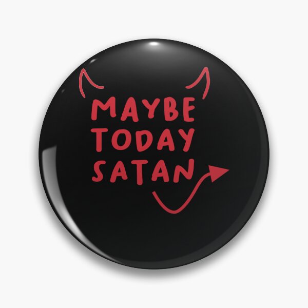 Item preview, Maybe Today Satan Funny Costume designed and sold by Makebashington.
