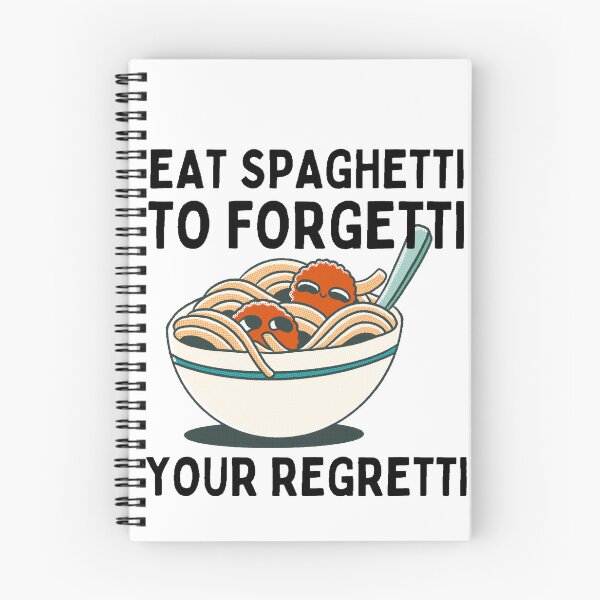 Item preview, Eat the spaghetti to forgetti your regretti  designed and sold by PCpallavi.