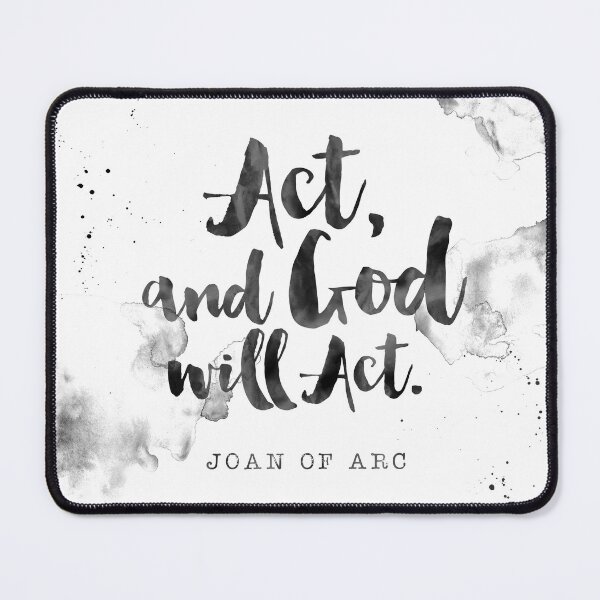 Item preview, Act, and God will Act - Quotes Joan Of Arc designed and sold by Buddhaport.