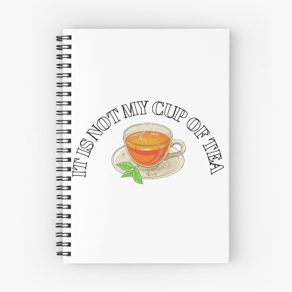 Item preview, It is not my cup of tea designed and sold by boomantique.