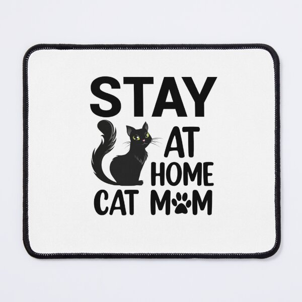 Item preview, Stay at home cat mom designed and sold by Mr Wolf.
