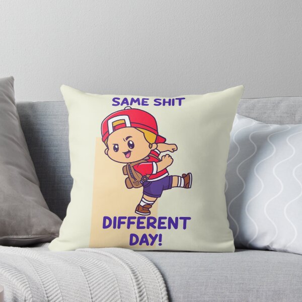 Item preview, Same Shit Different Day designed and sold by RMelissart.
