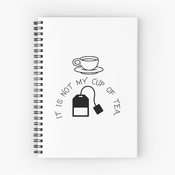 Item preview, It is not my cup of tea designed and sold by boomantique.